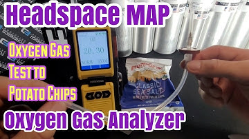 Headspace Oxygen Analyzer Tutorial (Test to Potato Chips Packaging)