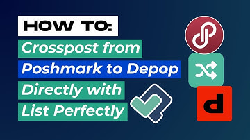 How to Crosslist from Poshmark to Depop Directly with List Perfectly