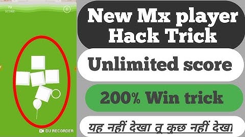 Mx player game Hack Trick 2020_Unlimited score