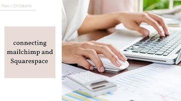 How to Connect MailChimp to Squarespace