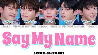 Vignette de la vidéo "Say My Name - Say Yes!(BOYS PLANET)【ボイプラ/パート分け/日本語字幕/歌詞/和訳/カナルビ】"