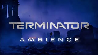 The Terminator | Future War | Ambient Soundscape (Version 2)