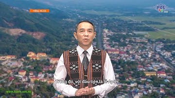 Chương trình Tiếng Dân tộc (Tiếng Pa Cô) - Ngày 13/05/2025