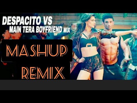 Despacito vs Main Tera Boyfriend -Remix | HOLLY X BOLLY New Mashup | Lyrical Video | WORLD DREAM mp3