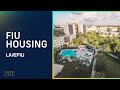 Live FIU 2020 - Housing at Florida International University