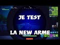Je test la New arme