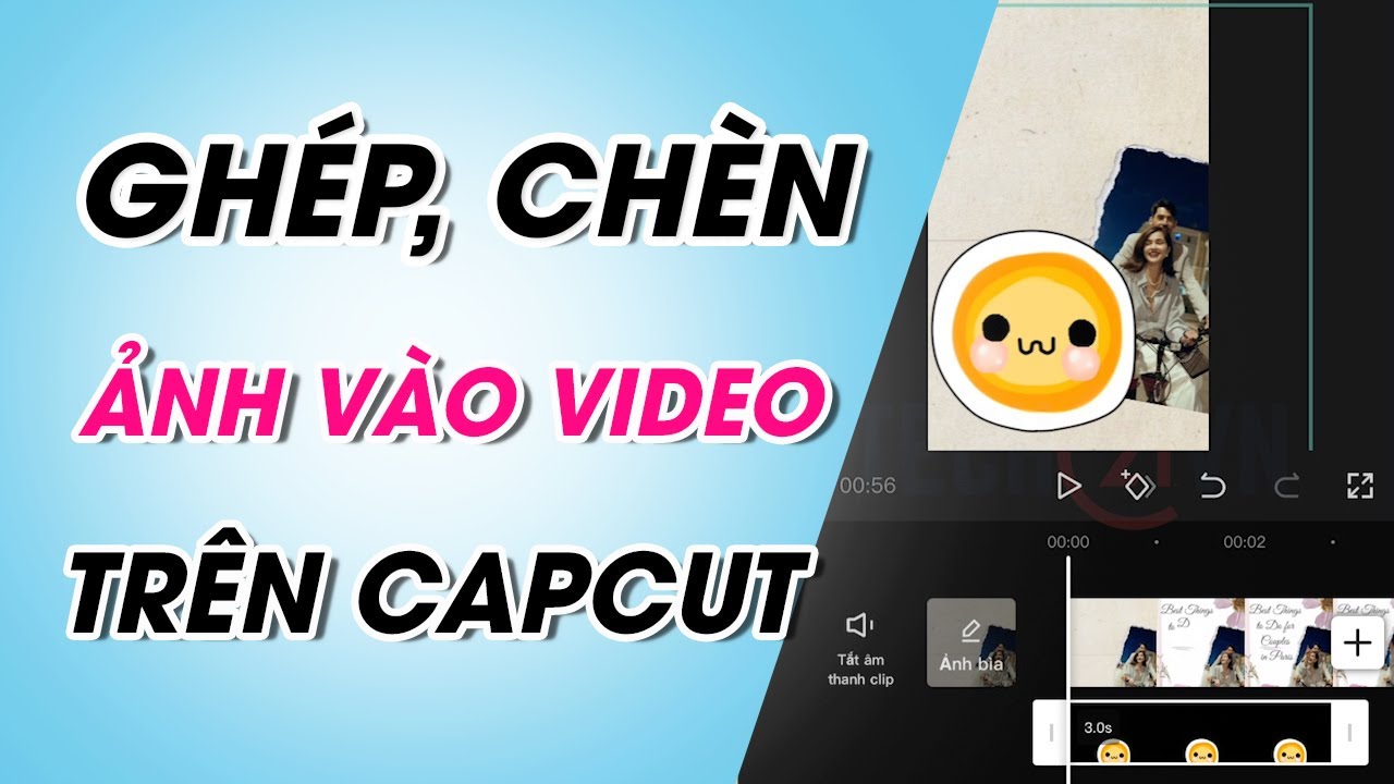 Cách Ghép, Chèn Ảnh Vào Video Trên Capcut Nhanh, Đơn Giản - Youtube