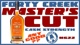 Forty Creek Master’s Cut Cask Strength Canadian Whisky Whistle 632