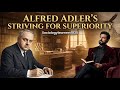 Striving for Superiority | Alfred Adler | Psychology