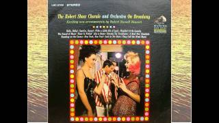 Wouldn't It Be Loverly+With A Little Bit Of Luck - Robert Shaw Chorale - On Broadway.avi