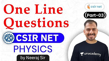 wifistudy CSIR NET | One Line Questions Physics For CSIR NET Exam (Part-3) | by Neeraj Sir