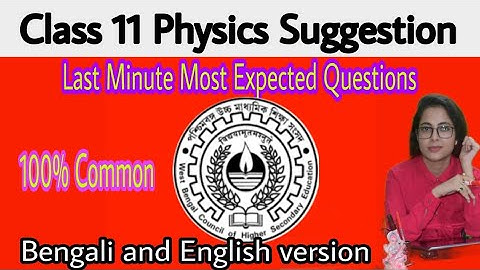 Class 11 physics last minute full suggestion 2023 | Class 11 physics most expected suggestion 2023 |