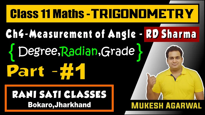 Class 11 Trigonometry Part-1 | Ch4 - Measurement of Angle - Full Chapter Concept (RD Sharma)