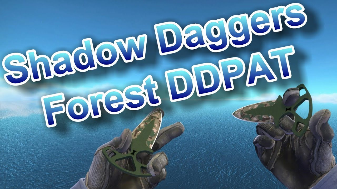 Shadow Daggers Forest DDPAT - YouTube
