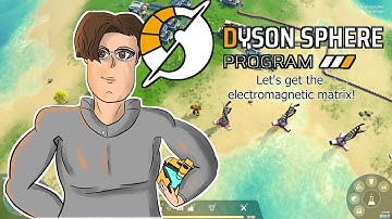 Building everything for electromagnetic matrix production in Dyson Sphere Project