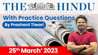The Hindu Analysis by Prashant Tiwari | 25 March 2023 | Current Affairs 2023 | StudyIQ