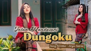 Download Lagu Dungoku - Intan Mandasari ( Original Music ) MP3 Download Lagu Dungoku - Intan Mandasari ( Original Music ) MP3