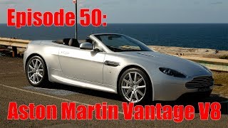 Aston Martin V8 Vantage Roadster | Episode 50