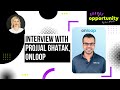 Interview with projjal ghatak ceo of onloop