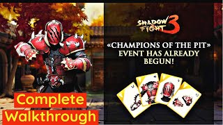 Shadow Fight 3 | Champion of the Pit Event Complete Walkthrough