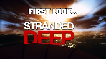 First Look: Stranded Deep