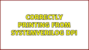 Correctly printing from SystemVerilog DPI