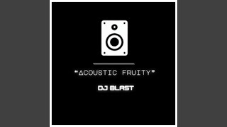 Acoustic Fruity