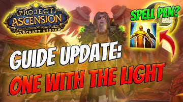 Paladin Guide Update: One with the Light | Spell Penetration | Rotation | ME [Bronzebeard Classic+]