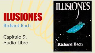 Ilusiones - Capítulo 9 - Richard Bach