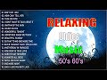 Relaxing Beautiful Oldies Evergreen Love Songs Of 70s 80s 90s - GREATEST LOVE SONGS MEMORIES