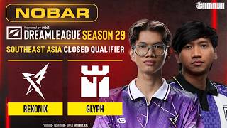REKONIX vs GLYPH [BO3] ELIMINATION MATCH - CQ DREAMLEAGUE S29 @Yabyooo  @Dreamocell @Whitemon22
