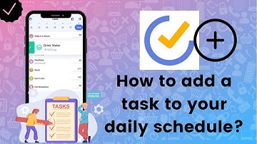 How to add a task to your daily schedule on TickTick?