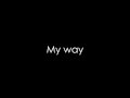 Calvin Harris - My Way Lyrics 🎶 (Official Video)