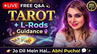 LIVE FREE Q&amp;A 💫 Tarot + L-Rods Guidance 🔮👉 Jo Dil Mein Hai… Abhi Pucho! 💬✨