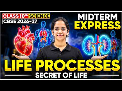 🚀 Class 10 Science Midterm Express | Life Processes: Secret of Life 🧬 | CBSE 2026-27