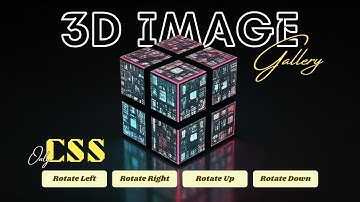 Create AMAZING 3D Cube Image Galleries with CSS and JavaScript