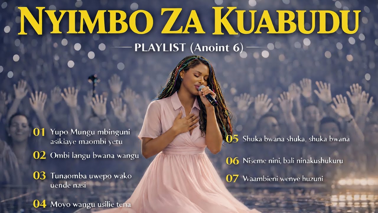 Nyimbo za Kuabudu | ANOINT 6– Deep Swahili Worship & Praise Cover Songs | Anointed Worship