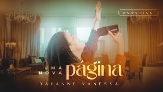 Rayanne Vanessa Acústico | Uma Nova Página | Voz&Violão Rayanne Vanessa Acústico | Uma Nova Página | Voz&Violão