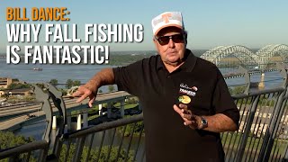 Bill Dance Why Fall Fishing Is Fantastic