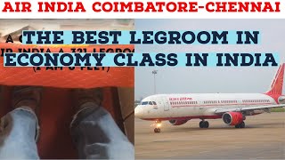 Is Air India that BAD? | Coimbatore-Chennai - A MAHARAJA EXPERIENCE | LOTS OF LEG ROOM & BEST CREW|