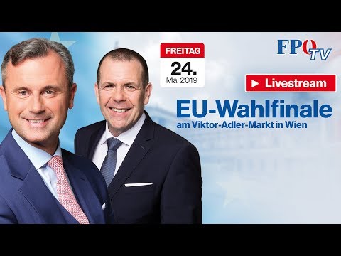 Komplettaufzeichnung: EU-Wahlfinale mit Harald Vilimsky &amp; Norbert Hofer!