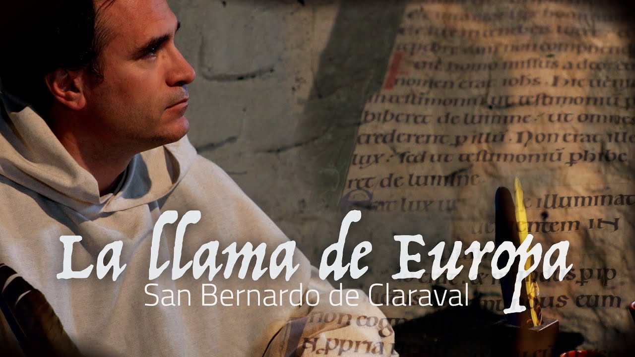 La llama de Europa: San Bernardo de Claraval