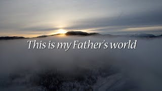 This Is My Father's World Lyric - Sherry Anne (Amy Grant, Keith and Kristyn Getty)