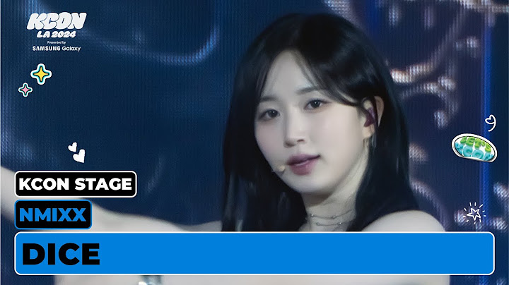 NMIXX (엔믹스) - DICE | KCON STAGE | KCON LA 2024