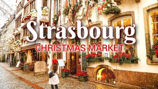 Strasbourg Christmas Market 🎄 The Capital of Christmas in Europe | Alsace , France