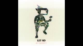 Sleepy Ghost - Let go (slowly)