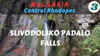 BULGARIA-Central Rhodopes Part 3: Slivodolsko Padalo Falls