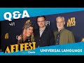 UNIVERSAL LANGUAGE (UNE LANGUE UNIVERSELLE) Conversation at AFI FEST presented by Canva