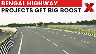 West Bengal Govt Approves Handover Of Seven National Highways To NHAI | Latest News | NewsX