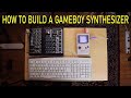 How I Built My First Gameboy Synthesizer [with LSDJ]